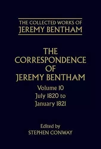 The Collected Works of Jeremy Bentham: Correspondence: Volume 10 cover