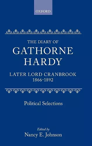 The Diary of Gathorne Hardy, later Lord Cranbrook, 1866-1892 cover