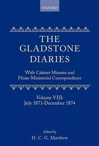 The Gladstone Diaries: Volume 8: July 1871-December 1874 cover