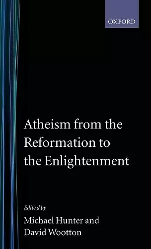 Atheism from the Reformation to the Enlightenment cover