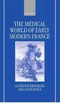 The Medical World of Early Modern France cover