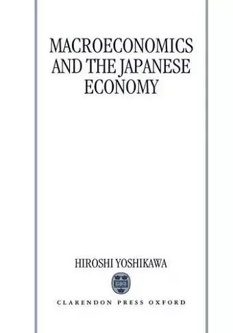 Macroeconomics and the Japanese Economy cover