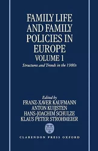 Family Life and Family Policies in Europe cover