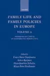 Family Life and Family Policies in Europe cover