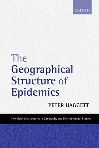 The Geographical Structure of Epidemics cover