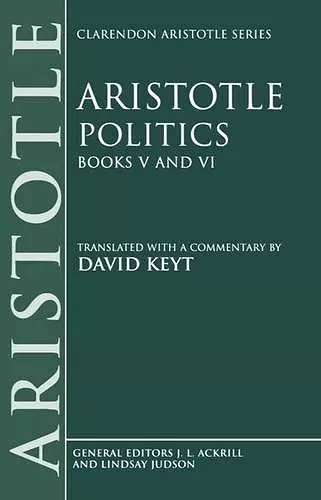 Aristotle: Politics, Books V and VI cover