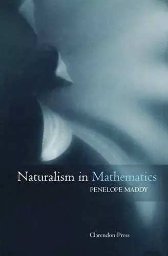 Naturalism in Mathematics cover