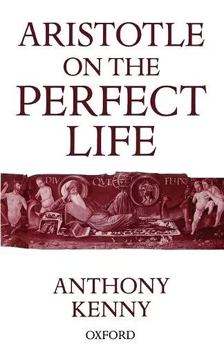 Aristotle on the Perfect Life cover