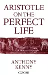 Aristotle on the Perfect Life cover