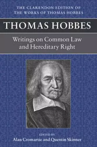 Thomas Hobbes: Writings on Common Law and Hereditary Right cover