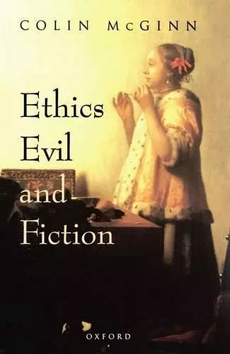 Ethics, Evil, and Fiction cover