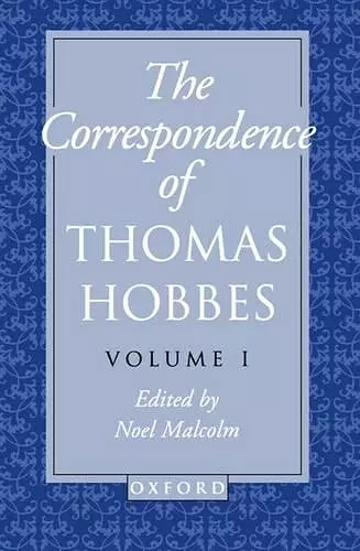 The Correspondence of Thomas Hobbes: The Correspondence of Thomas Hobbes cover