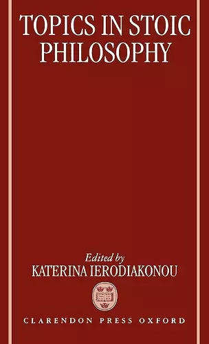 Topics in Stoic Philosophy cover