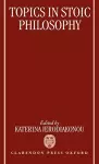 Topics in Stoic Philosophy cover