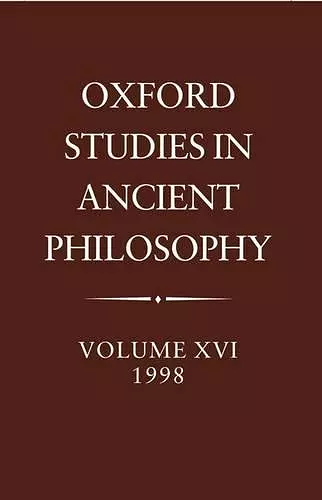 Oxford Studies in Ancient Philosophy: Volume XVI, 1998 cover