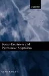 Sextus Empiricus and Pyrrhonean Scepticism cover