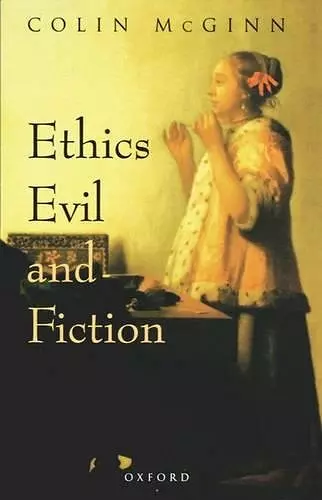 Ethics, Evil, and Fiction cover