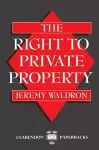 The Right to Private Property cover