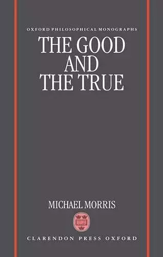 The Good and the True cover