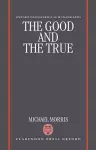 The Good and the True cover