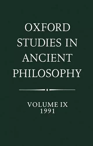 Oxford Studies in Ancient Philosophy: Volume IX: 1991 cover