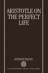 Aristotle on the Perfect Life cover