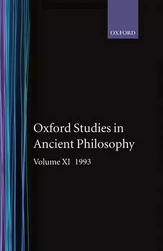 Oxford Studies in Ancient Philosophy: Volume XI: 1993 cover