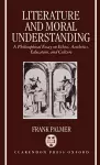 Literature and Moral Understanding cover