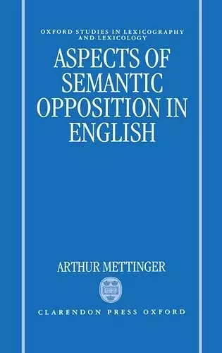 Aspects of Semantic Opposition in English cover