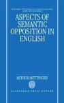 Aspects of Semantic Opposition in English cover