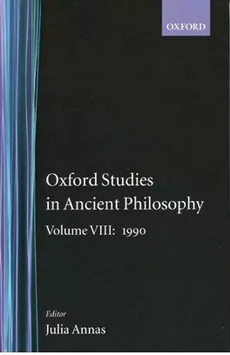 Oxford Studies in Ancient Philosophy: Volume VIII: 1990 cover