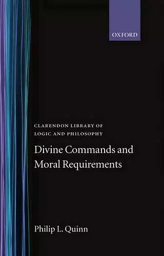 Divine Commands and Moral Requirements cover