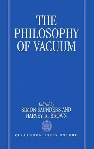 The Philosophy of Vacuum cover