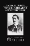 Russell's Idealist Apprenticeship cover