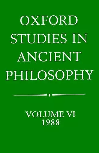 Oxford Studies in Ancient Philosophy: Volume VI: 1988 cover