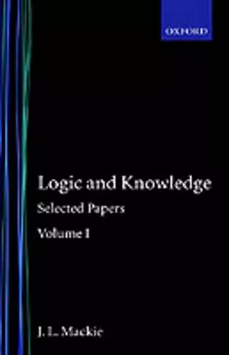 Selected Papers: Volume I: Logic and Knowledge cover