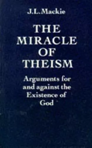 The Miracle of Theism cover