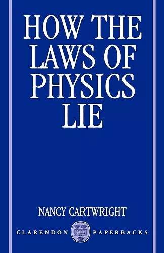 How the Laws of Physics Lie cover