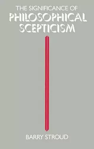 The Significance of Philosophical Scepticism cover