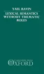 Lexical Semantics without Thematic Roles cover