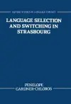 Language Selection and Switching in Strasbourg cover
