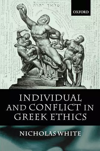 Individual and Conflict in Greek Ethics cover