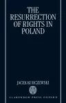 The Resurrection of Rights in Poland cover