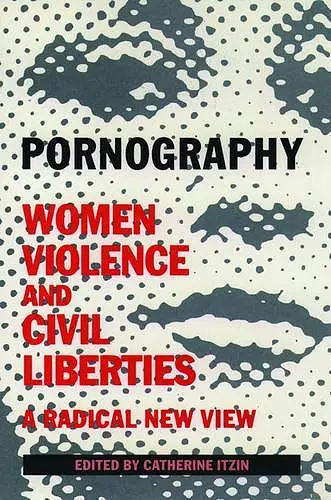 Pornography: Women, Violence, and Civil Liberties cover