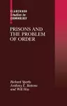 Prisons and the Problem of Order cover