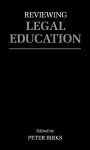 Reviewing Legal Education cover