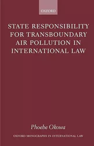 State Responsibility for Transboundary Air Pollution in International Law cover