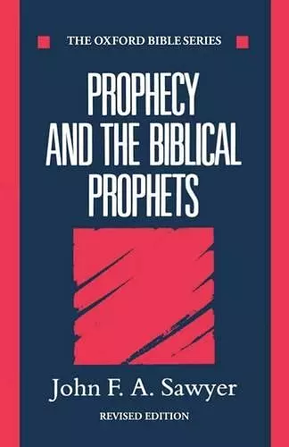 Prophecy and the Biblical Prophets cover