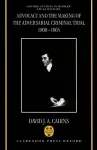 Advocacy and the Making of the Adversarial Criminal Trial 1800-1865 cover