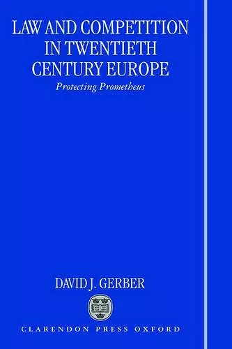 Law and Competition in Twentieth Century Europe cover